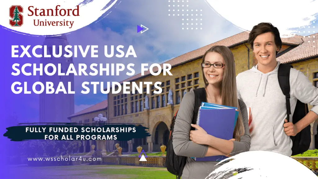 Your Guide to Exclusive USA Scholarships for Global Students: Stanford University Scholarships 2024 (Fully Funded)