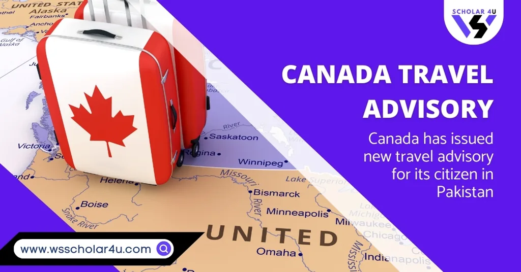 Canada Travel Advisory for Citizen in Pakistan