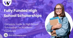Fully Funded High School Scholarships for Students from Other Nations