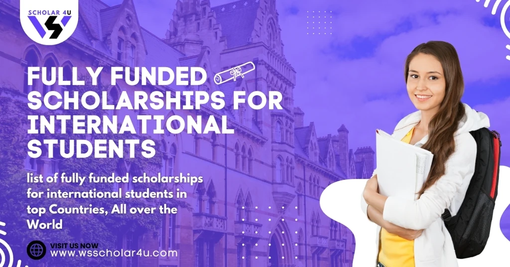 List of Fully Funded Scholarships for International Students