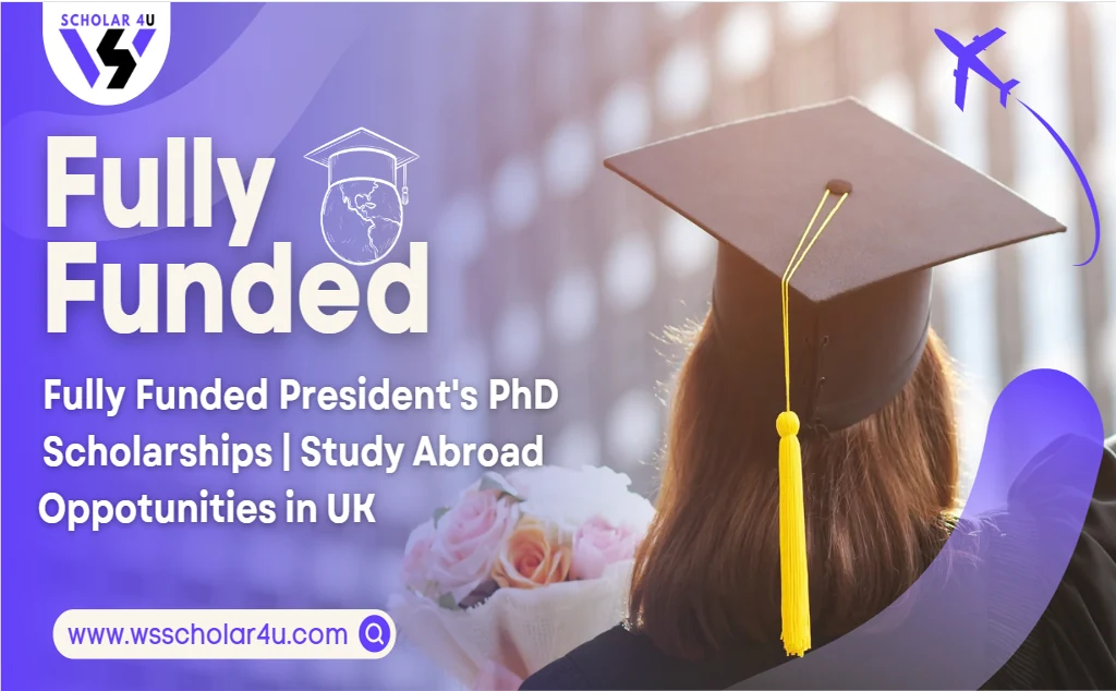 Fully Funded President's PhD Scholarships