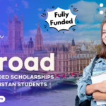 Fully Funded Scholarships for Pakistani Students