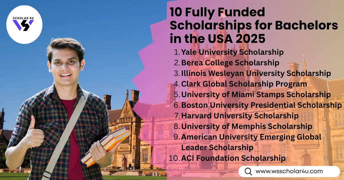10 Fully Funded Scholarships for Bachelors in the USA 2025