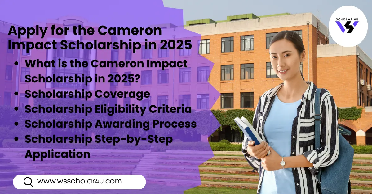 Apply for the Cameron Impact Scholarship in 2025