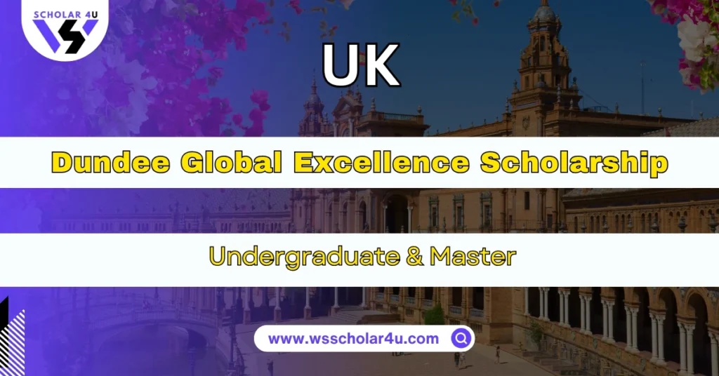 Dundee Global Excellence Scholarship