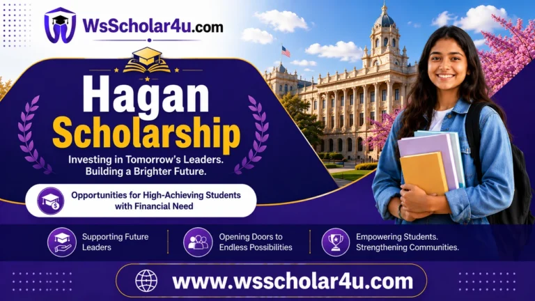 Hagan Scholarship 2027–28: Eligibility, Benefits, Deadline, and Application Guide