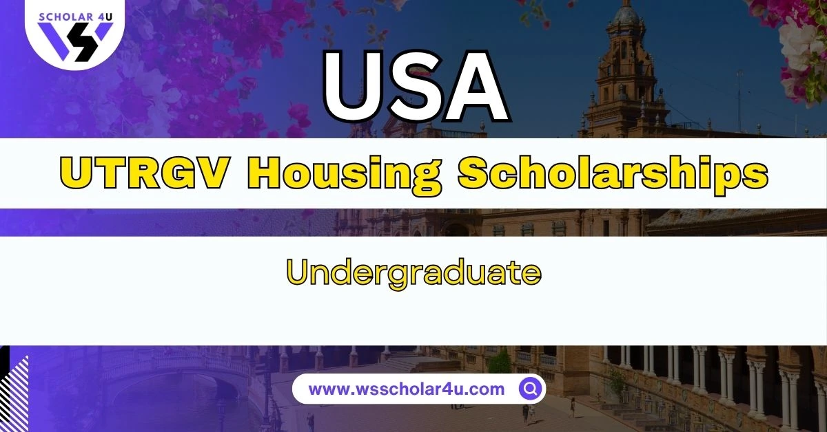  UTRGV Housing Scholarships Full Guide