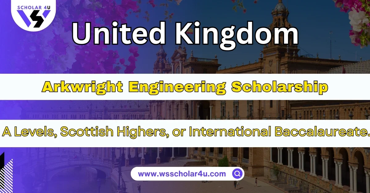 Arkwright Engineering Scholarship