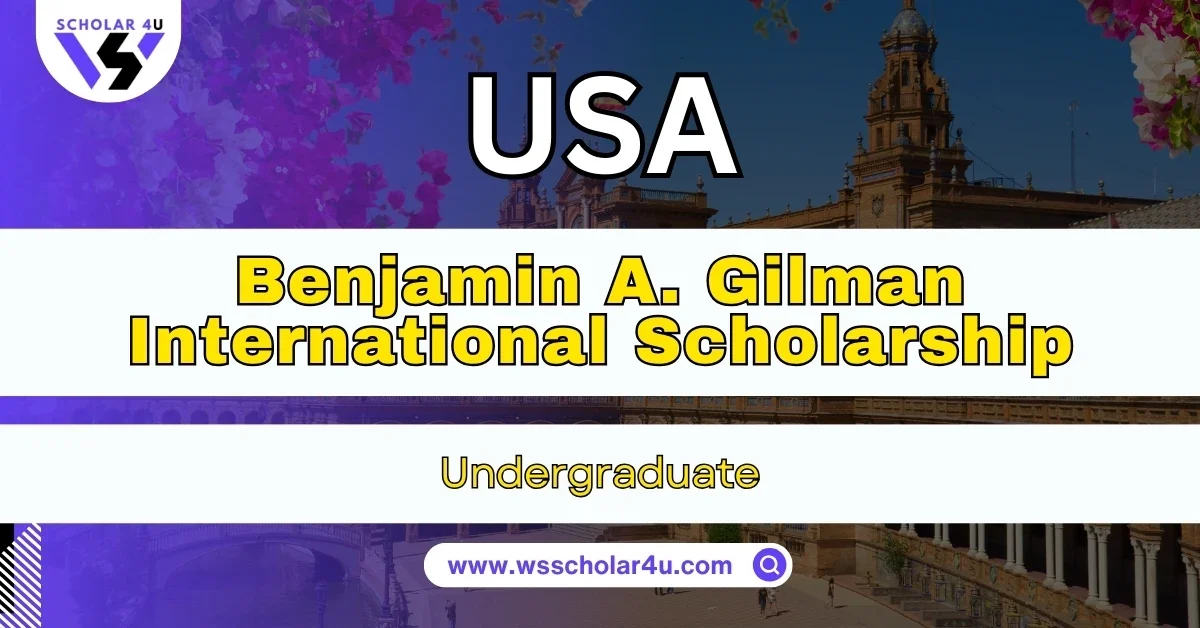 Benjamin A. Gilman International Scholarship