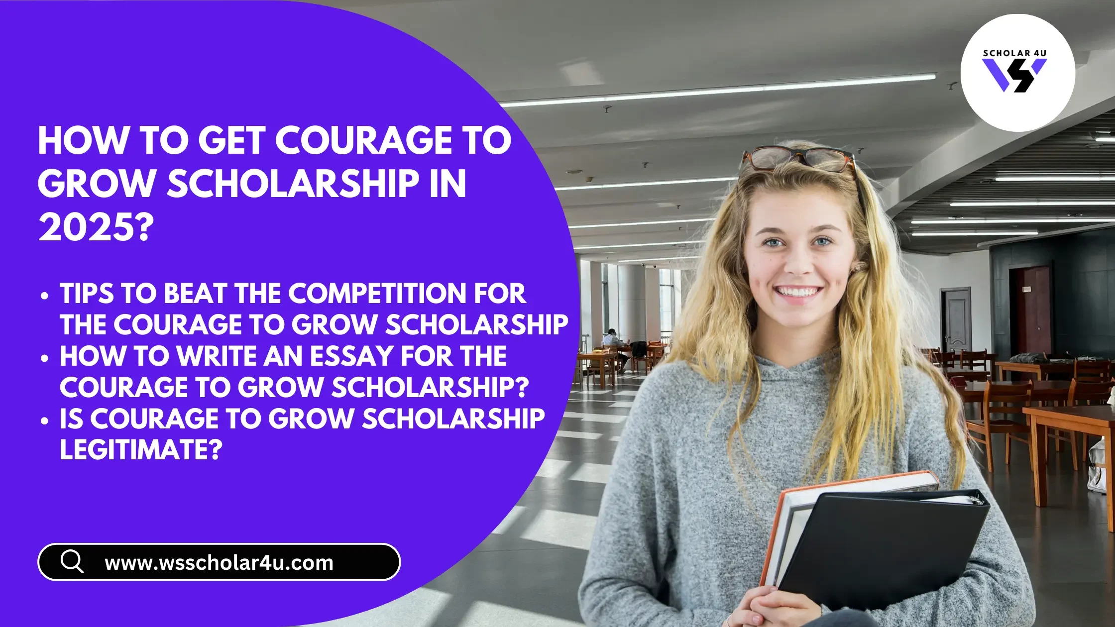 Courage To Grow Scholarship