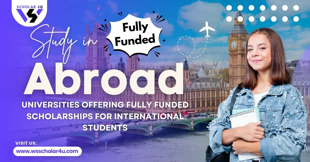 Fully Funded Scholarships for International Students