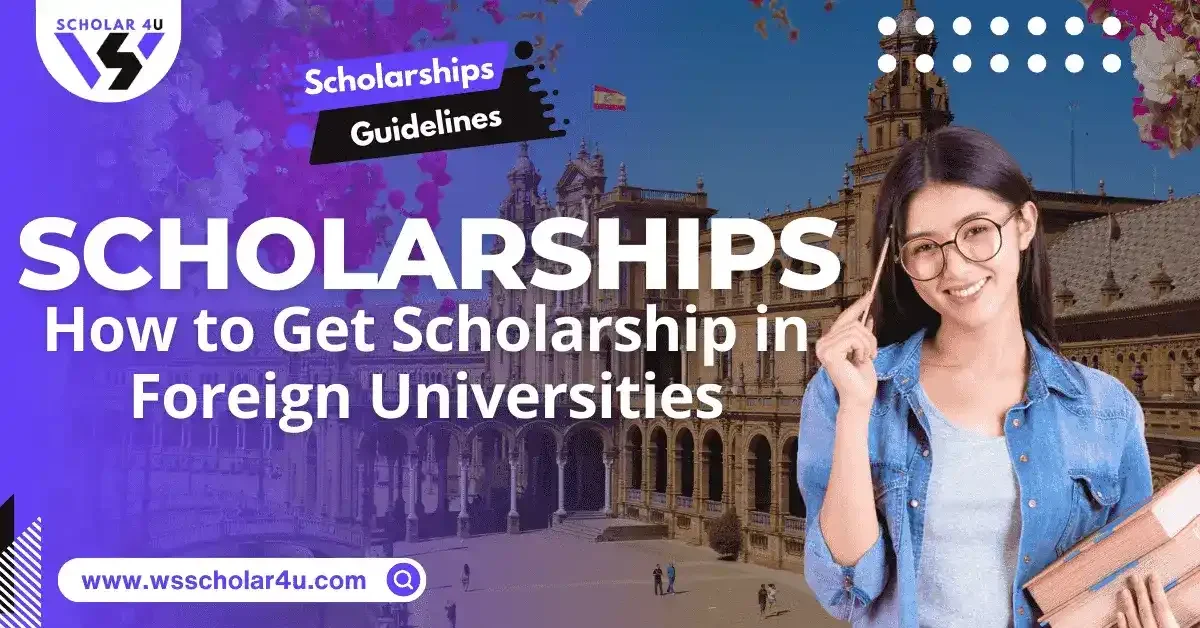 Get Scholarship in Foreign Universities