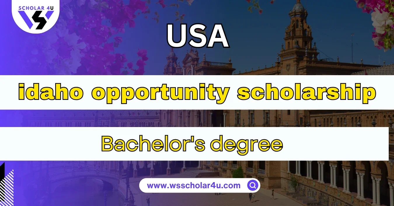 Idaho Opportunity Scholarship: Eligibility, Deadlines, and Application Guide