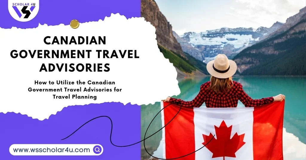 Canadian Government Travel Advisories