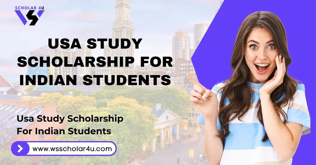 USA Study Scholarships For Indian Students